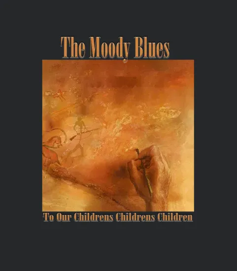 Pgsr The Moody Blues To Our Childrens Childrens Children