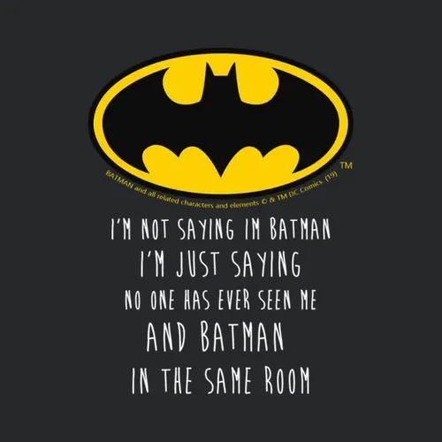 Batman Im Not Saying Funny Quote Mug