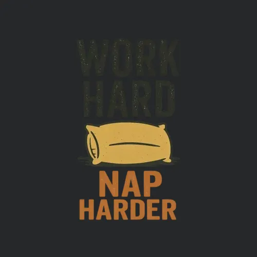 Work Hard Nap Harder Funny Productivity