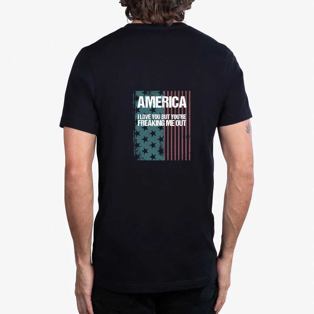 America I Love You But Youre Freaking Me Out