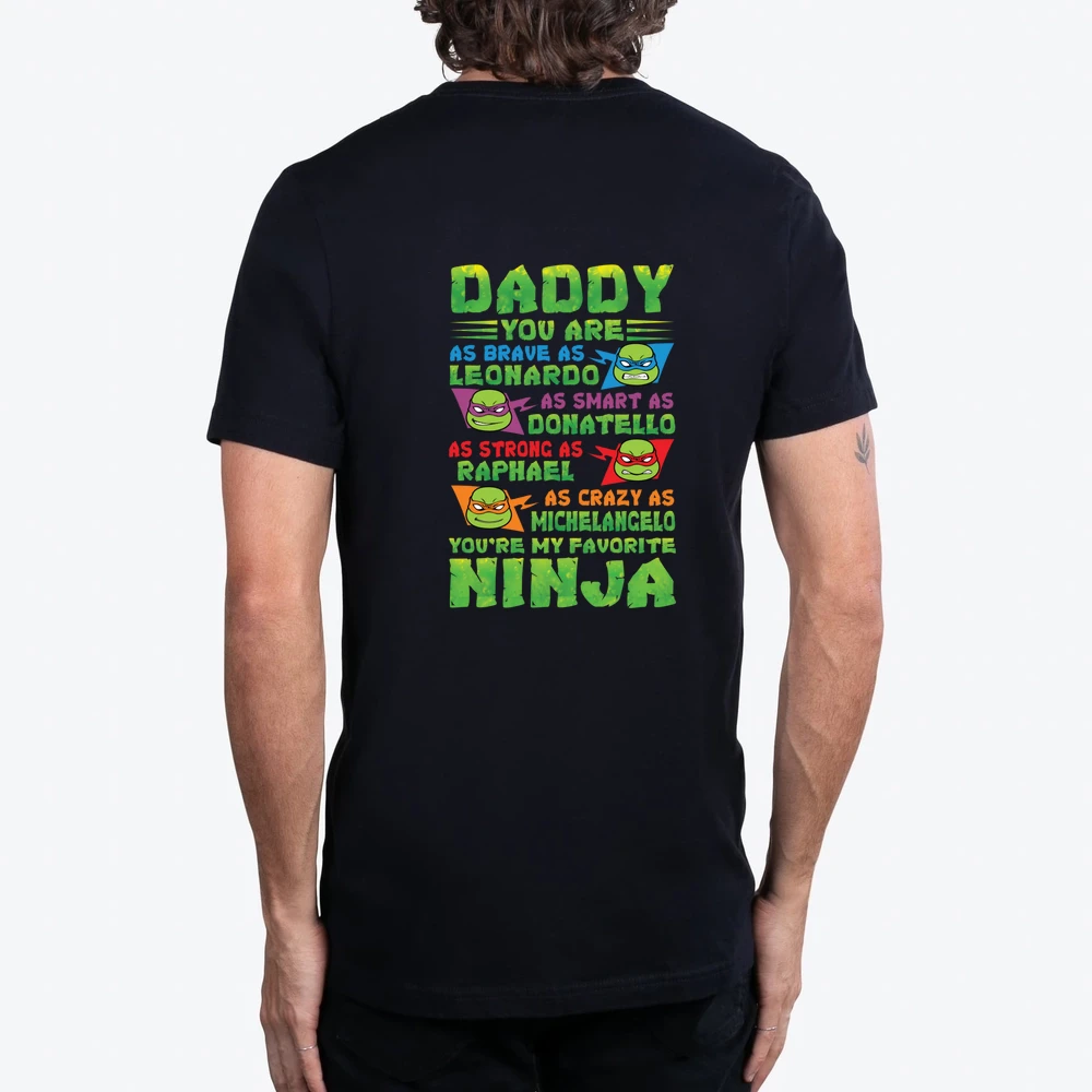 Daddy You Are My Favorite Ninja Tmnt