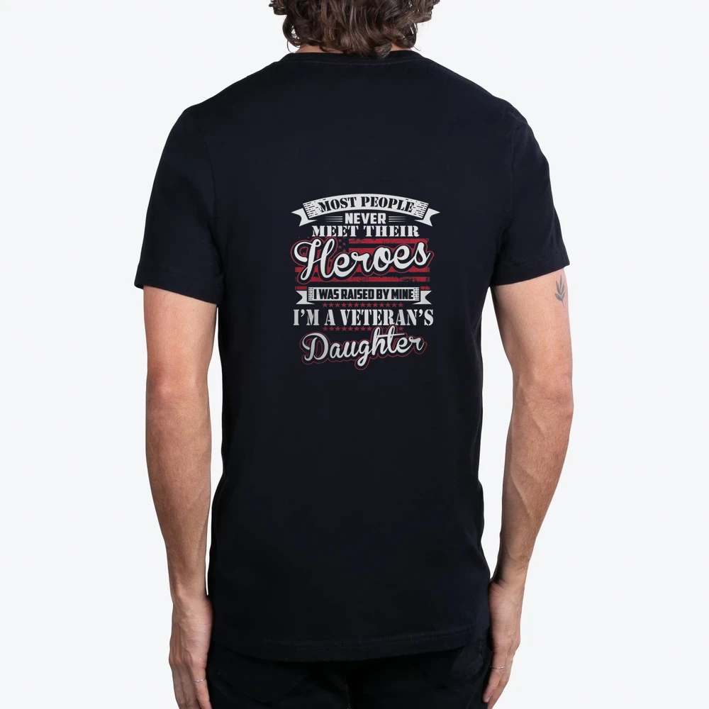 I Was Raised By My Hero Proud Veterans Daughter