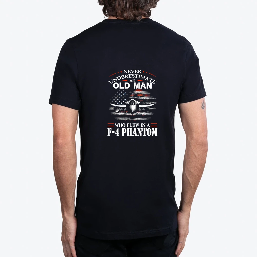Never Underestimate An Old Man Who Flew In A F 4 Phantom