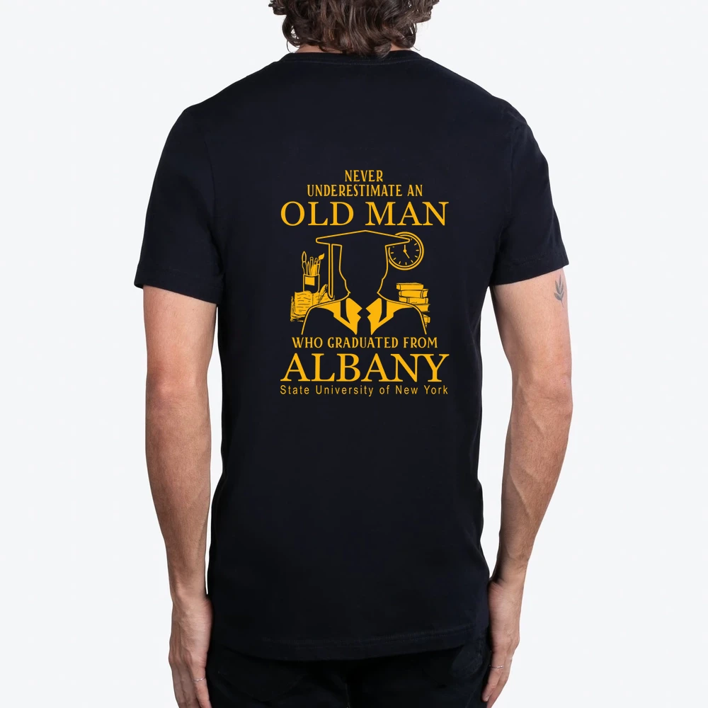 Never Underestimate An Old Man Who Graduated From State University Of New York At Albany