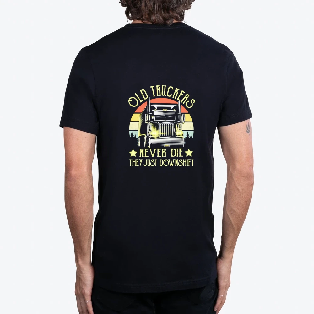Old Truckers Never Die They Just Downshift Vintage Retro