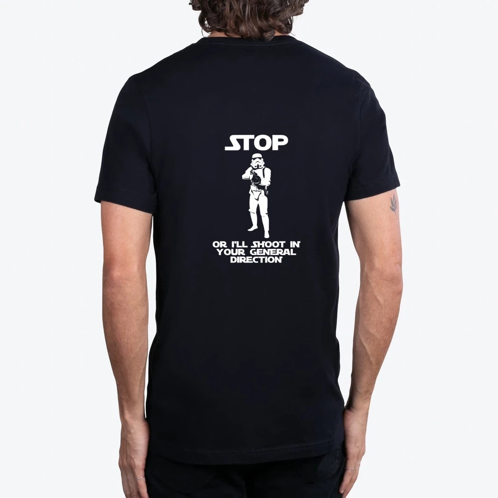 Stop Or Ill Shoot In Your General Direction Stormtrooper