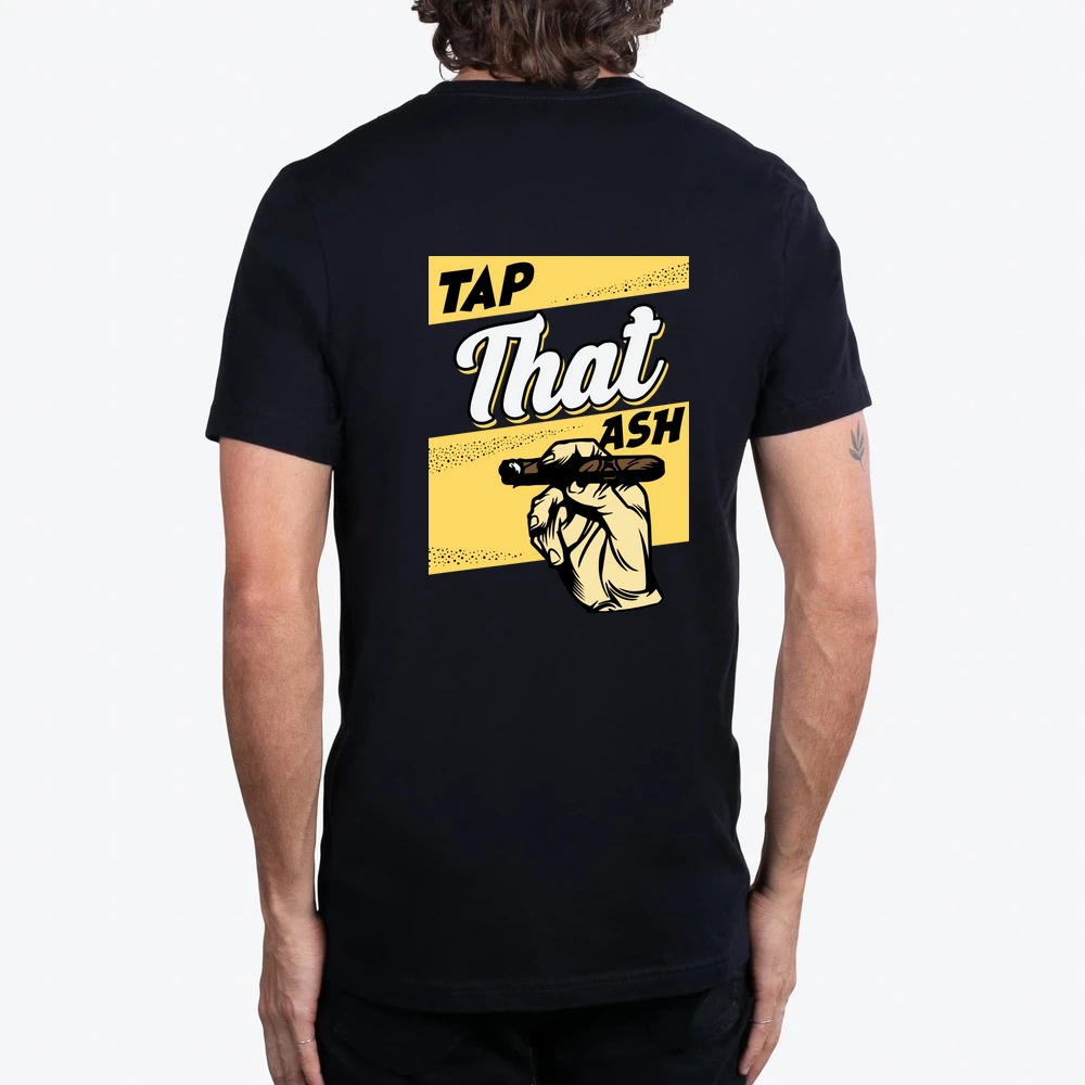 Tap That Ash Smoking And Cigar Lover