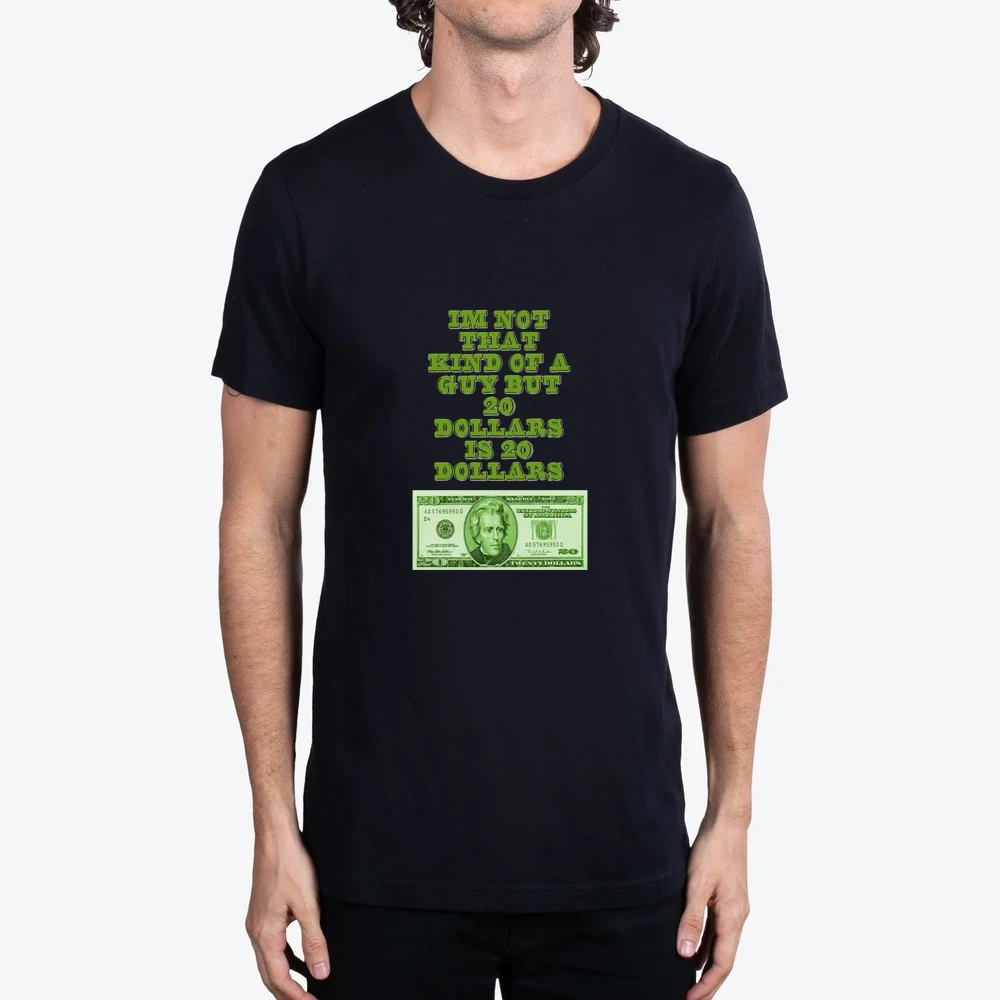 20 Dollars Is 20 Dollars