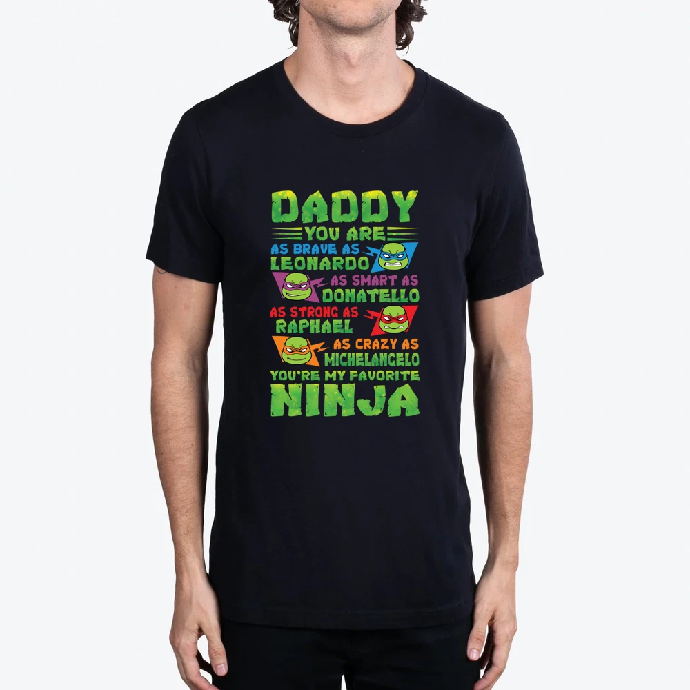 Daddy You Are My Favorite Ninja Tmnt