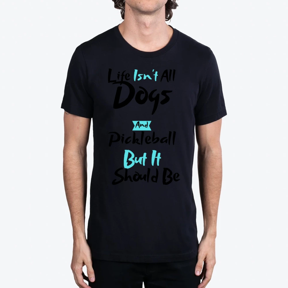 Womens Life Isnt All Dogs And Pickleball Player