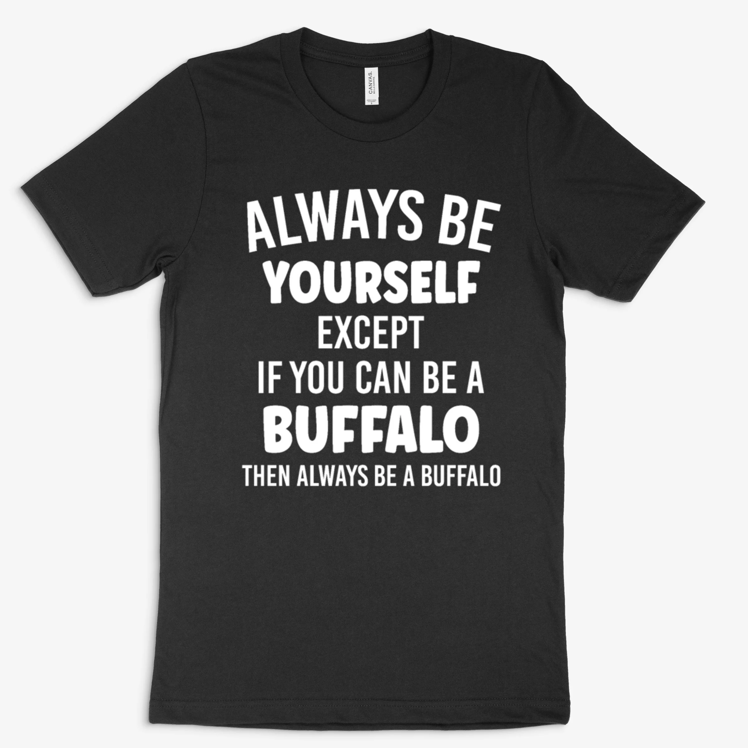 Be A Buffalo Buffalo Lover Gift Football Fan