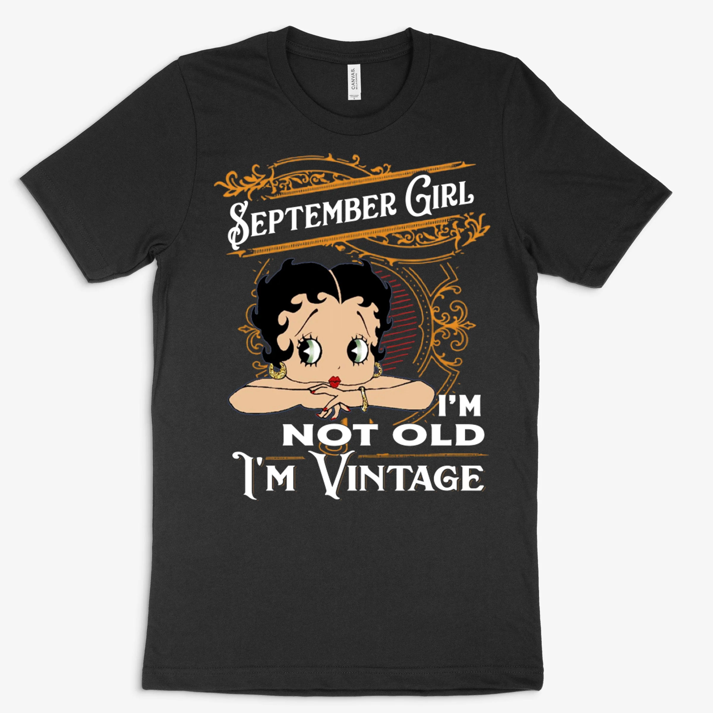 Betty Boop September Girl Im Not Old Im Vintage