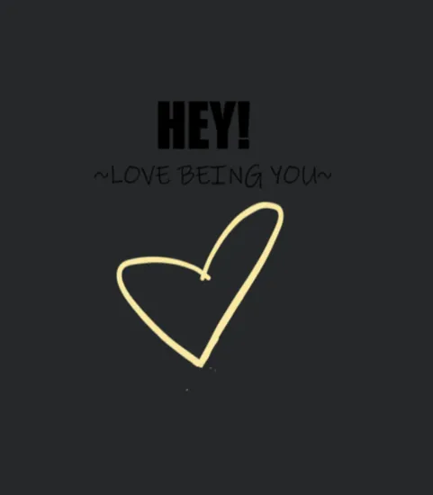 Love Being You Yellow Heart