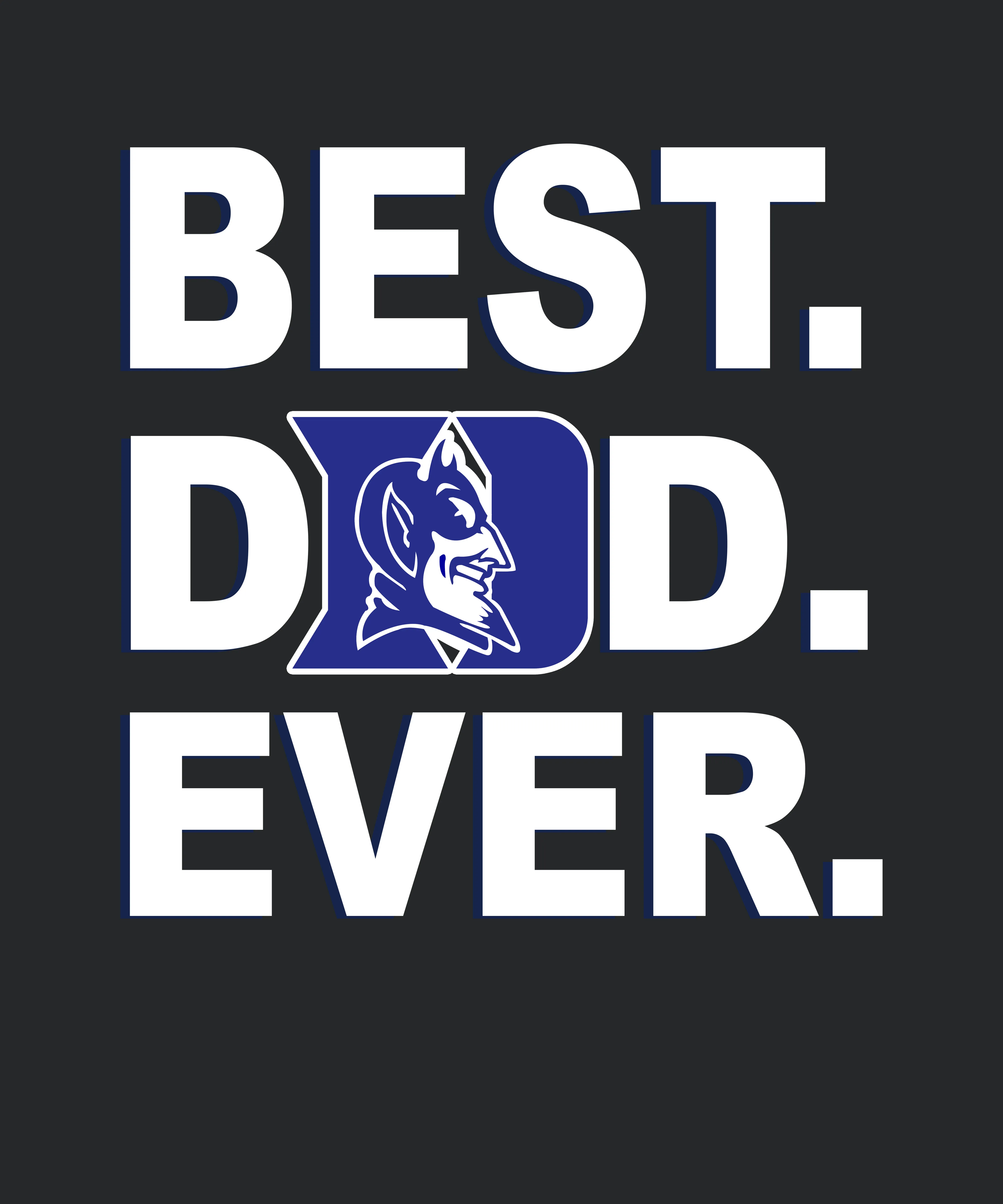 Best Dad Ever Duke Blue Devils Fathers Day