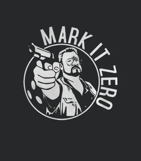 Mark It Zero Big Lebowski Movie