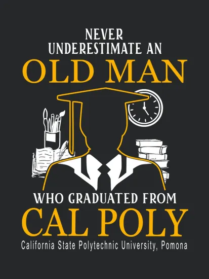 Old Man Graduated From Cal Poly California State Polytechnic University Pomona