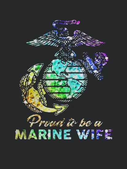 Proud To Be A Marine Wife