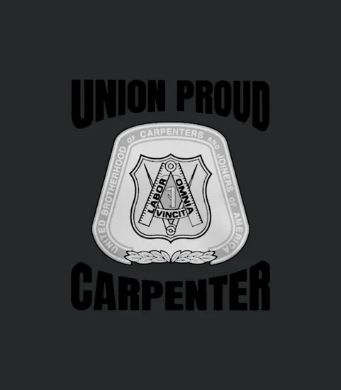 United Brotherhood Of Carpenters And Joiners Of America Union Proud Carpenter