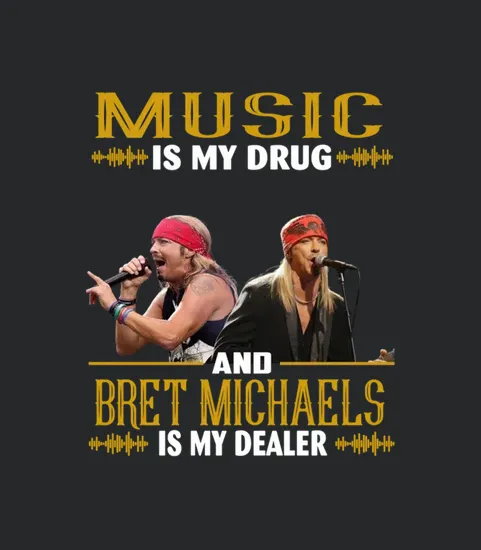 Bret Michaels Is My Dealer