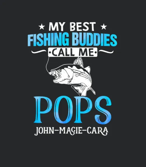 Custom My Best Fishing Buddies Call Me Pops