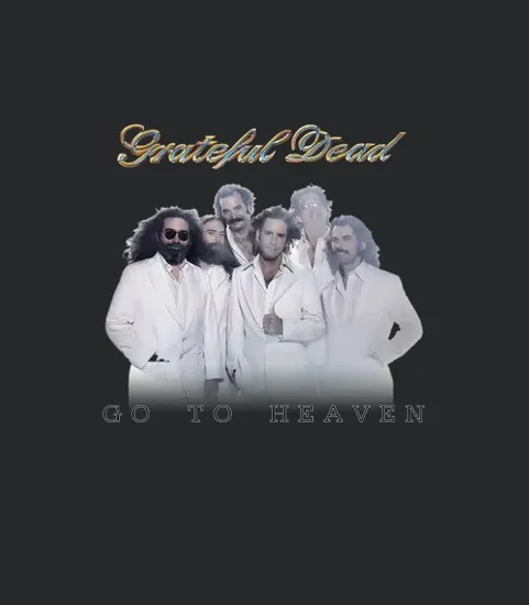 Grateful Dead Go To Heaven