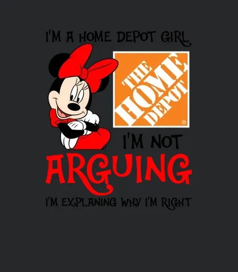Im Not Arguing Home Depot