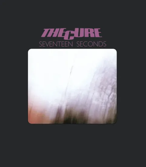 The Cure Seventeen Seconds