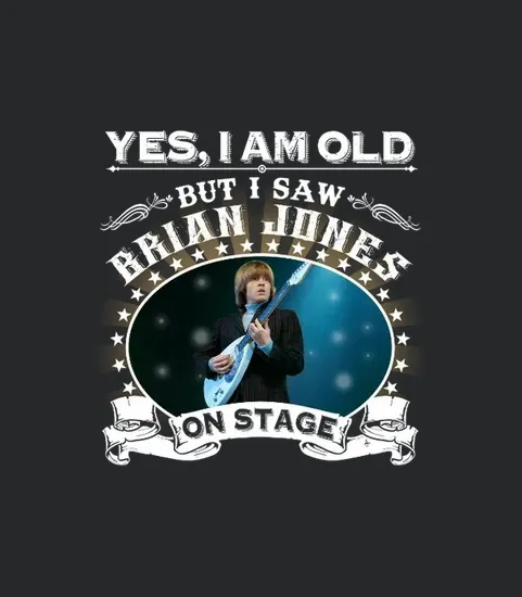 Yes I Am Old But I Saw Brian Jones On Stage