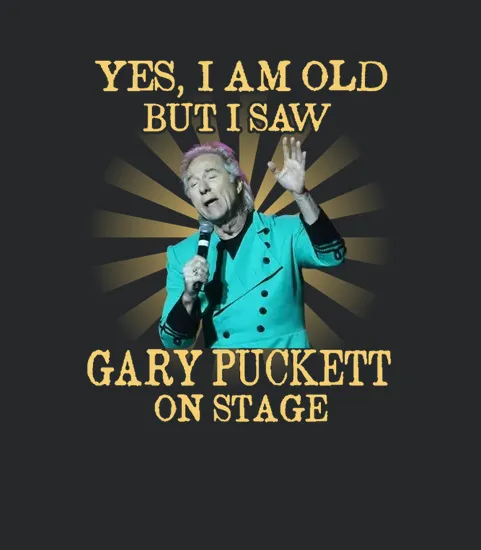 Yes I Am Old Gary Puckett