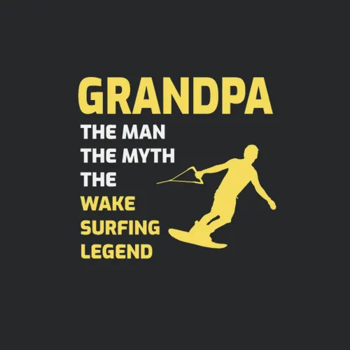 Wakesurfing Grandpa Wakeboarding Fathers Day Gift