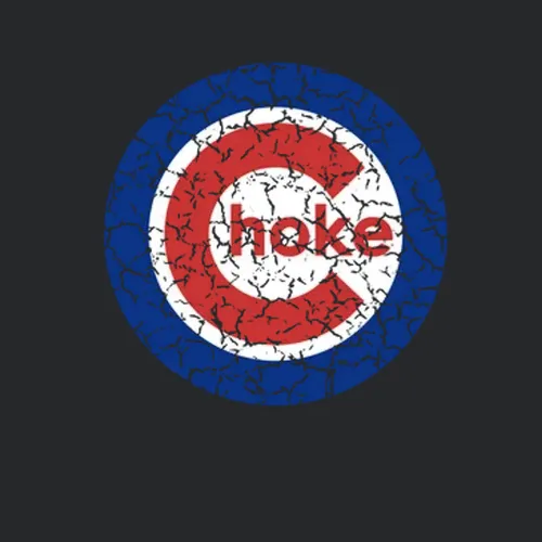Cubs Choke Logo Distressed Chicago Still Sucks Since 1908 Funny Scrum Parody World Series Fail