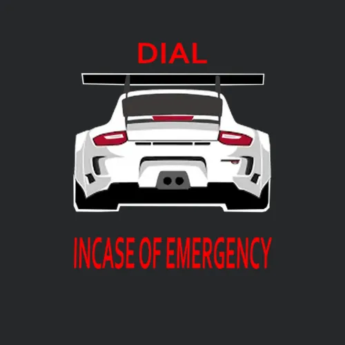 Dial 911 Porsche In Case Of Emergency Funny Trending Enthusiast Black T Shirts