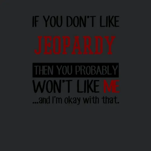 If You Dont Like Jeopardy Then You Wont Like Me Video Game