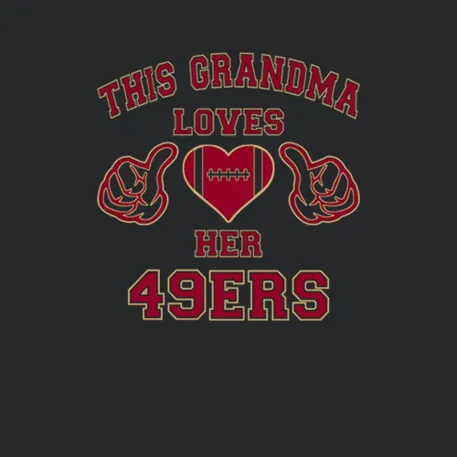 This Grandma Loves Her San Francisco 49ers Football Ladies