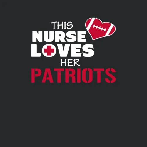 This Nurse Loves Her Patriots Football New England Patriots Team Colors Ladies