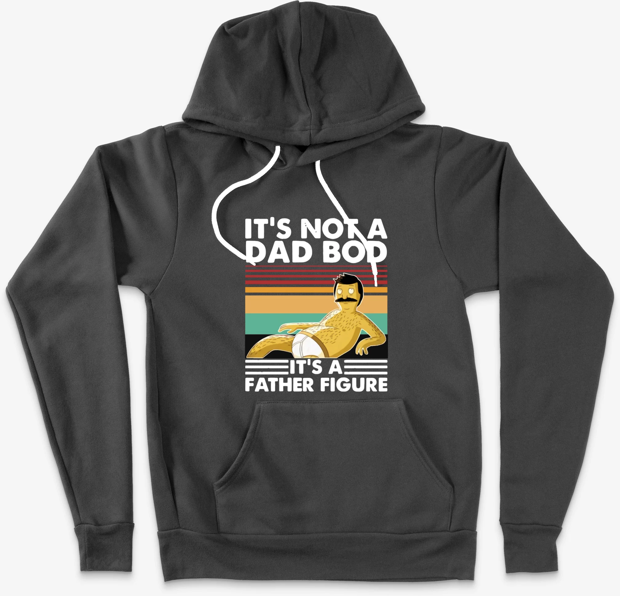 Bobs Burgers Its Not A Dad Bod Its A Father Figure Vintage