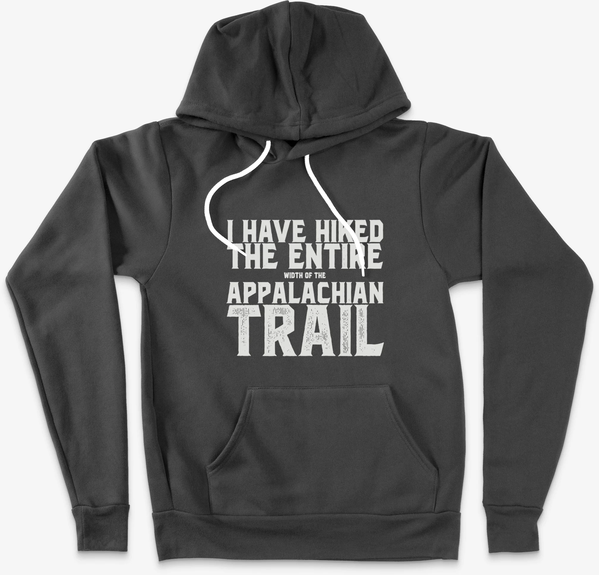 I Have Hiked The Entire Width Of The Appalachian Trail Tee