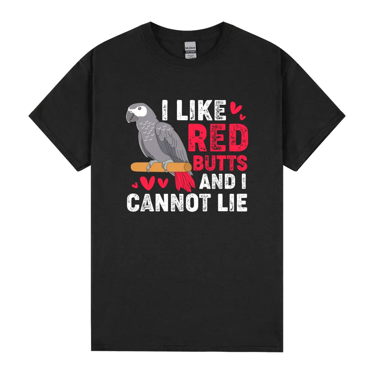 African Grey Parrot I Like Red Butts I Cannot Lie