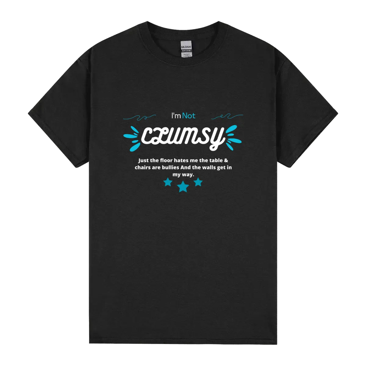 Im Not Clumsy Funny Sayings Sarcastic