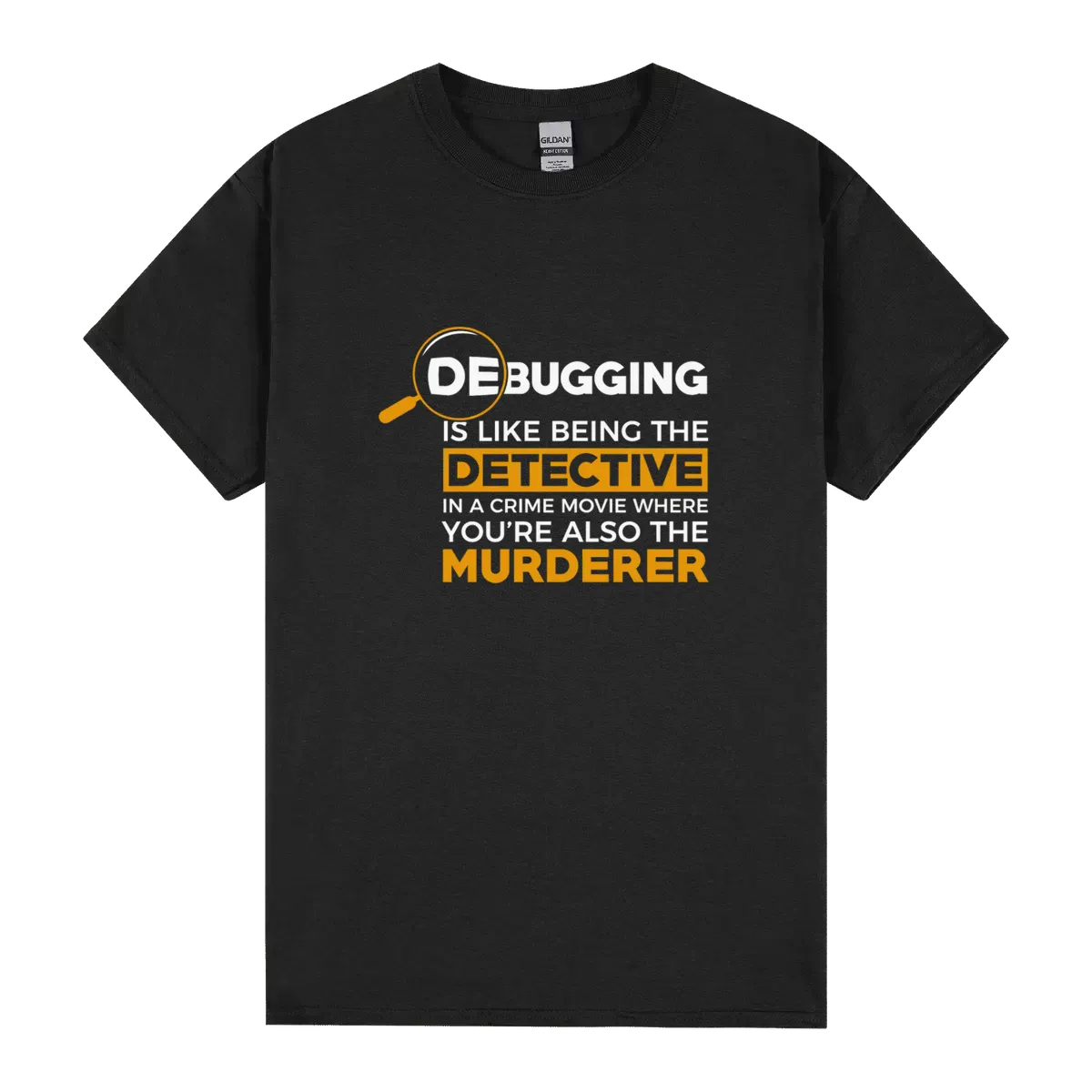 Debugging Is Like Being The Detective In A Crime