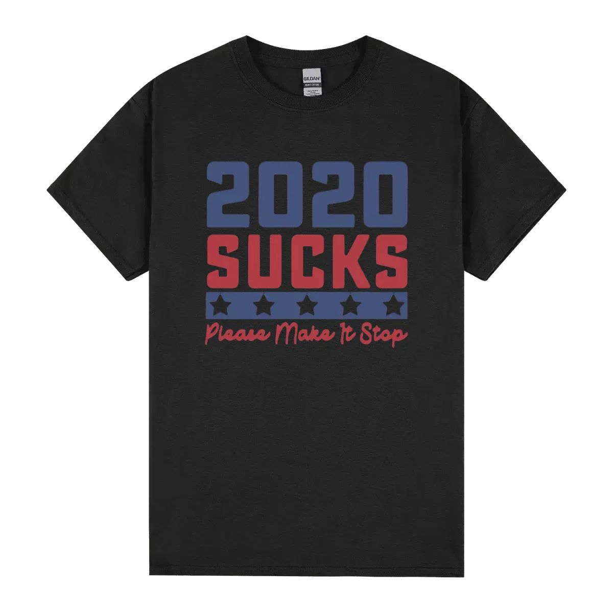 2020 Sucks Please Make It Stop