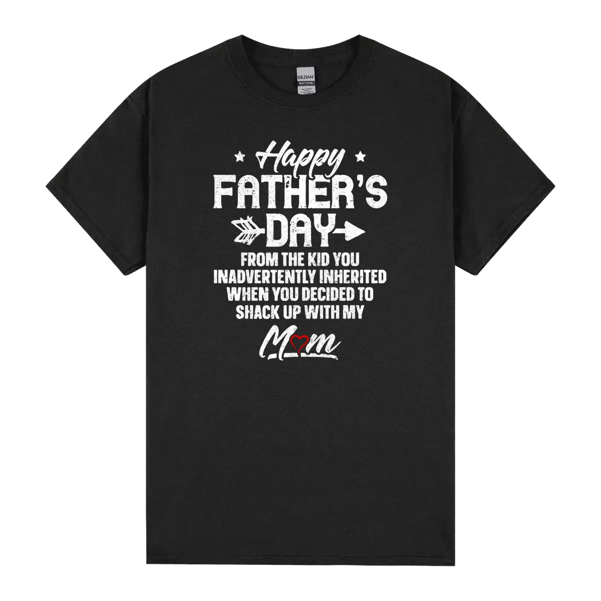 Happy Fathers Day From The Kid You Inadvertently Inherited