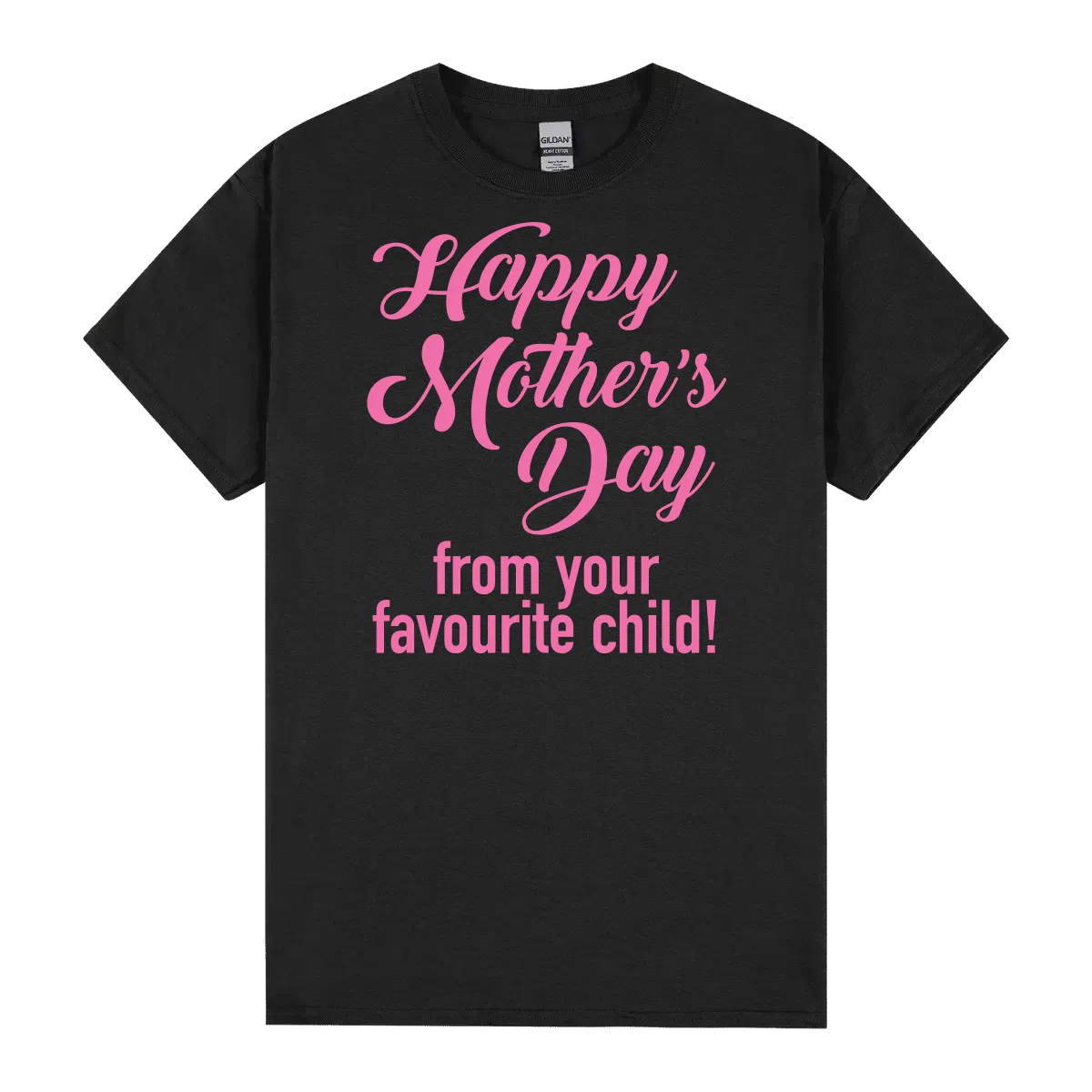 Happy Mother Day Favourite Child