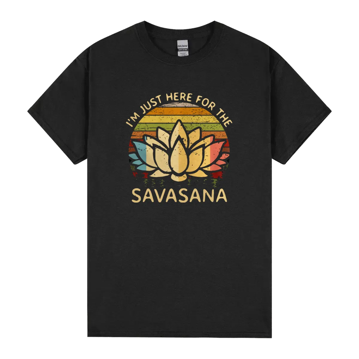 Im Just Here For The Savasana Vintage