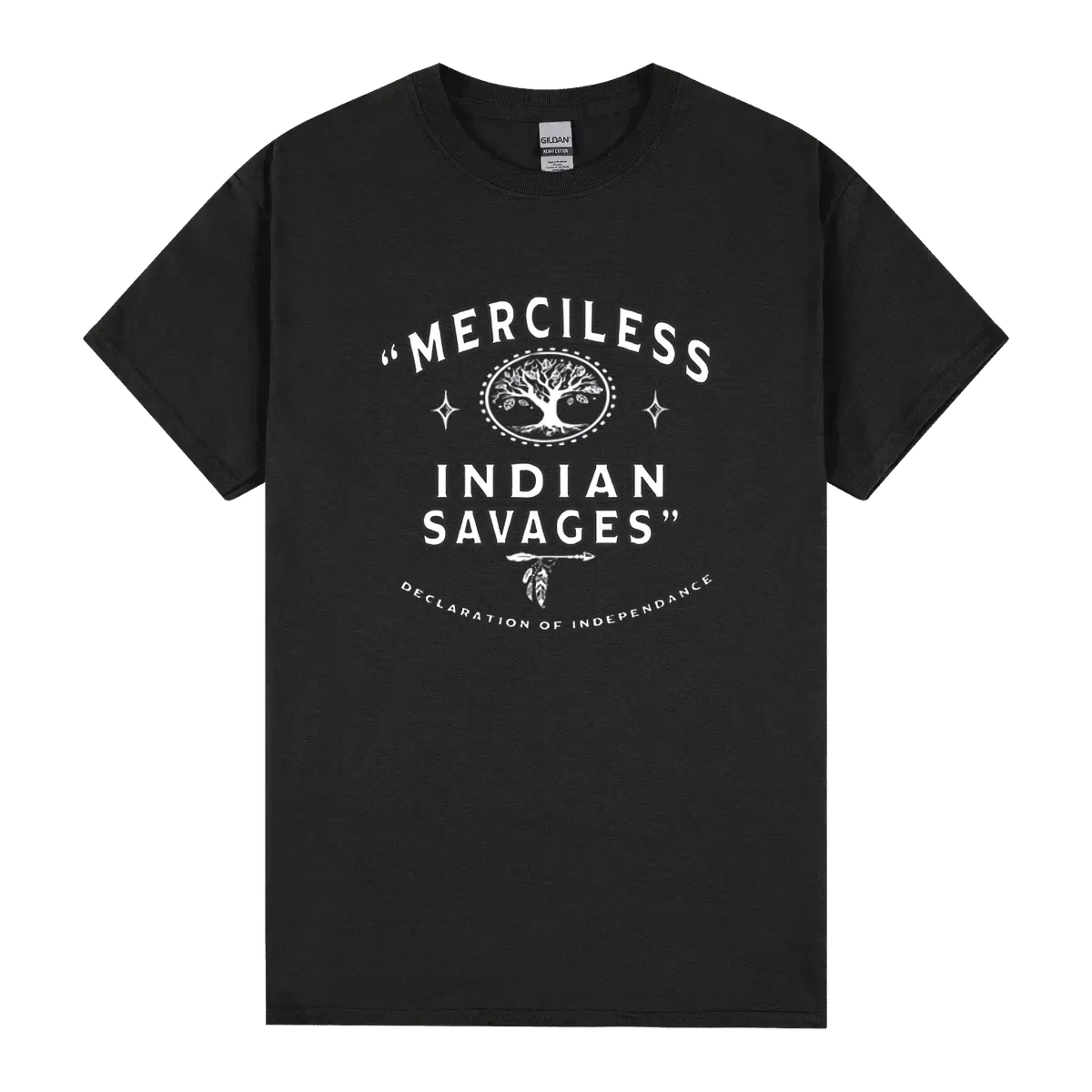 Merciless Indian Savages Declaration Of Independence