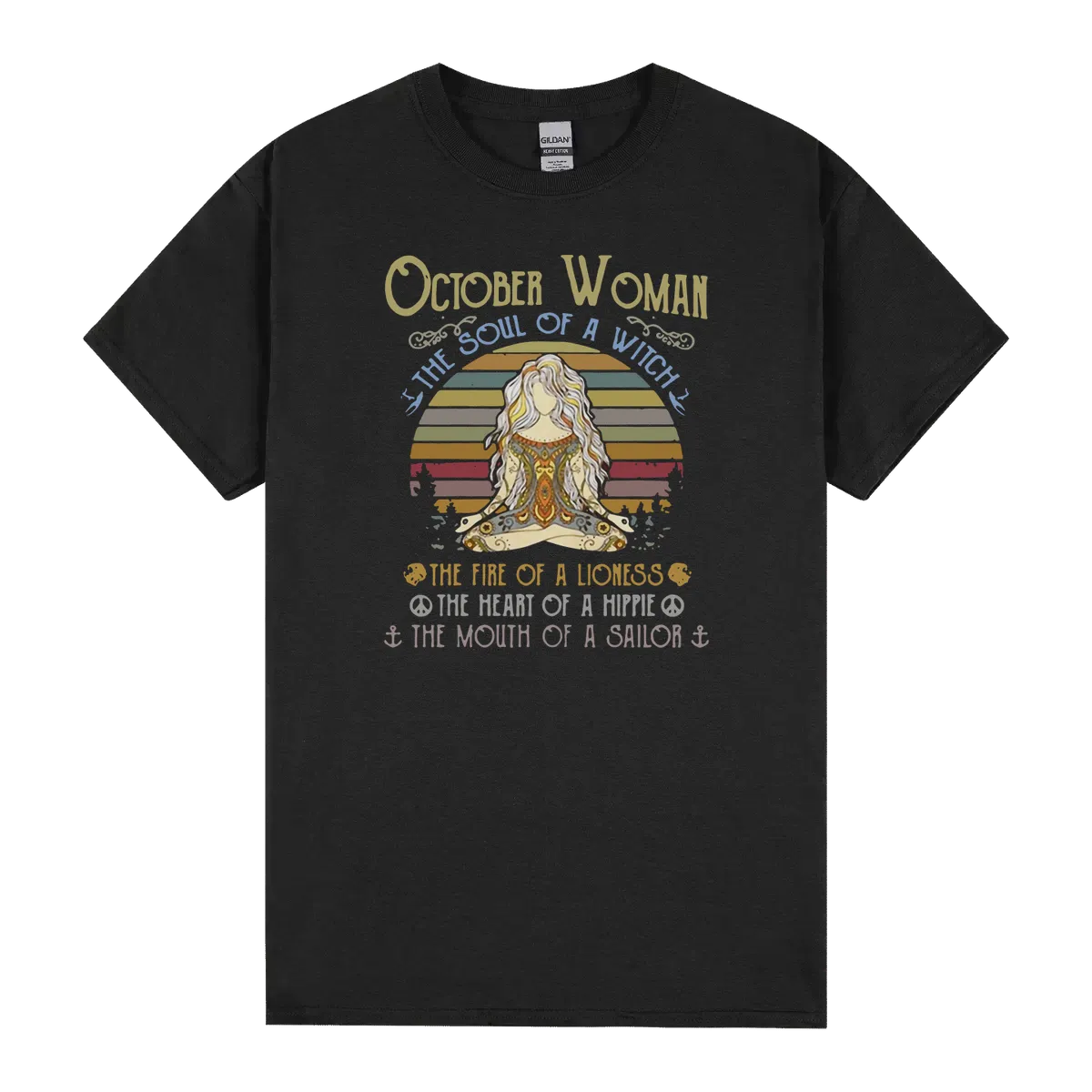 October Woman The Soul Of A Witch The Fire Of A Lioness The Heart Of A Hippie