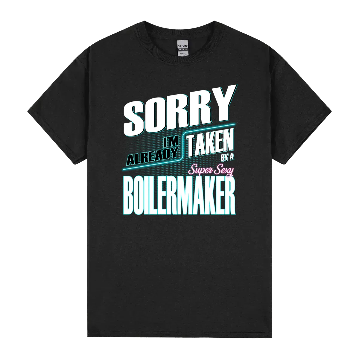 Sorry Im Already Taken By A Super Wife Boilermaker 2020