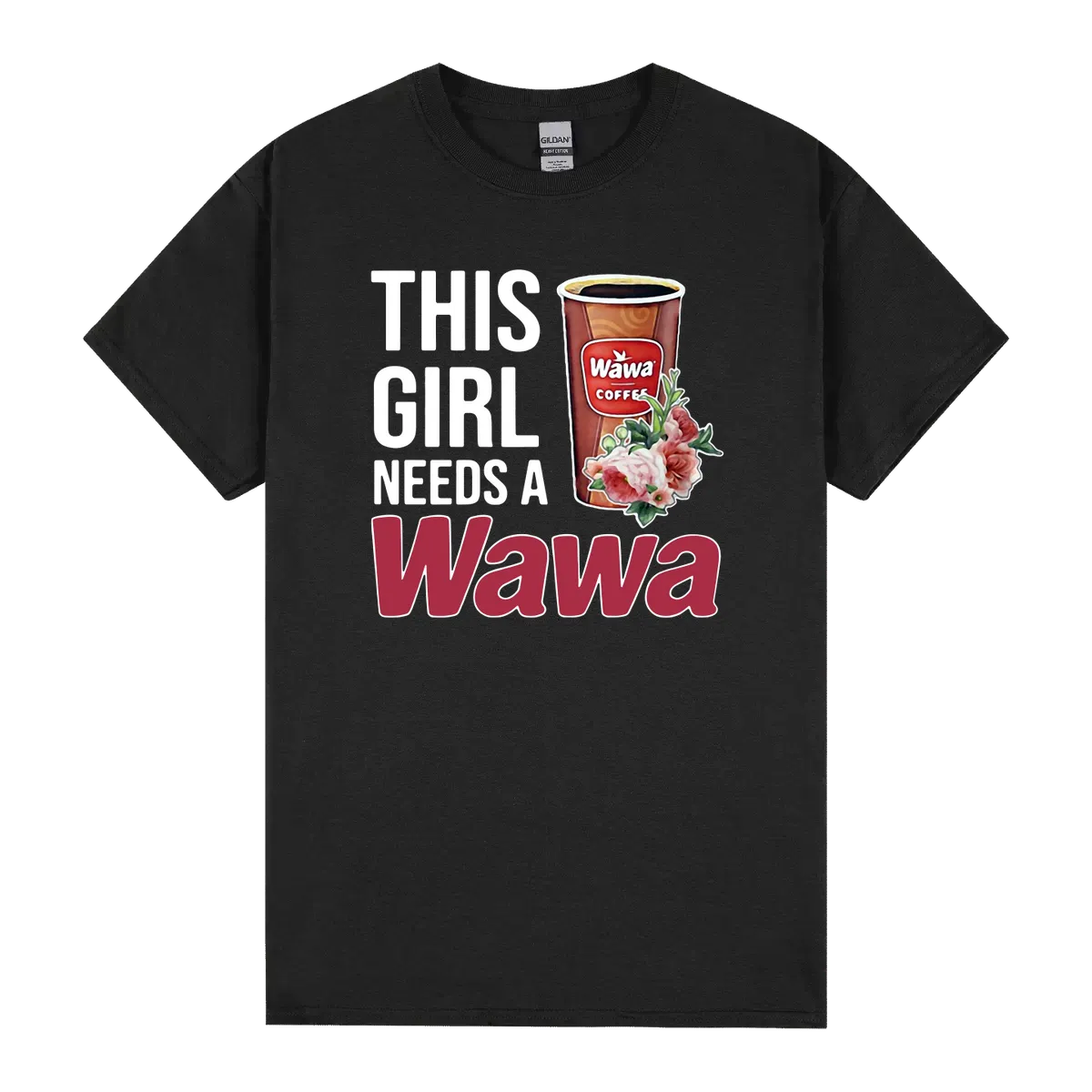 This Girl Needs A Wawa