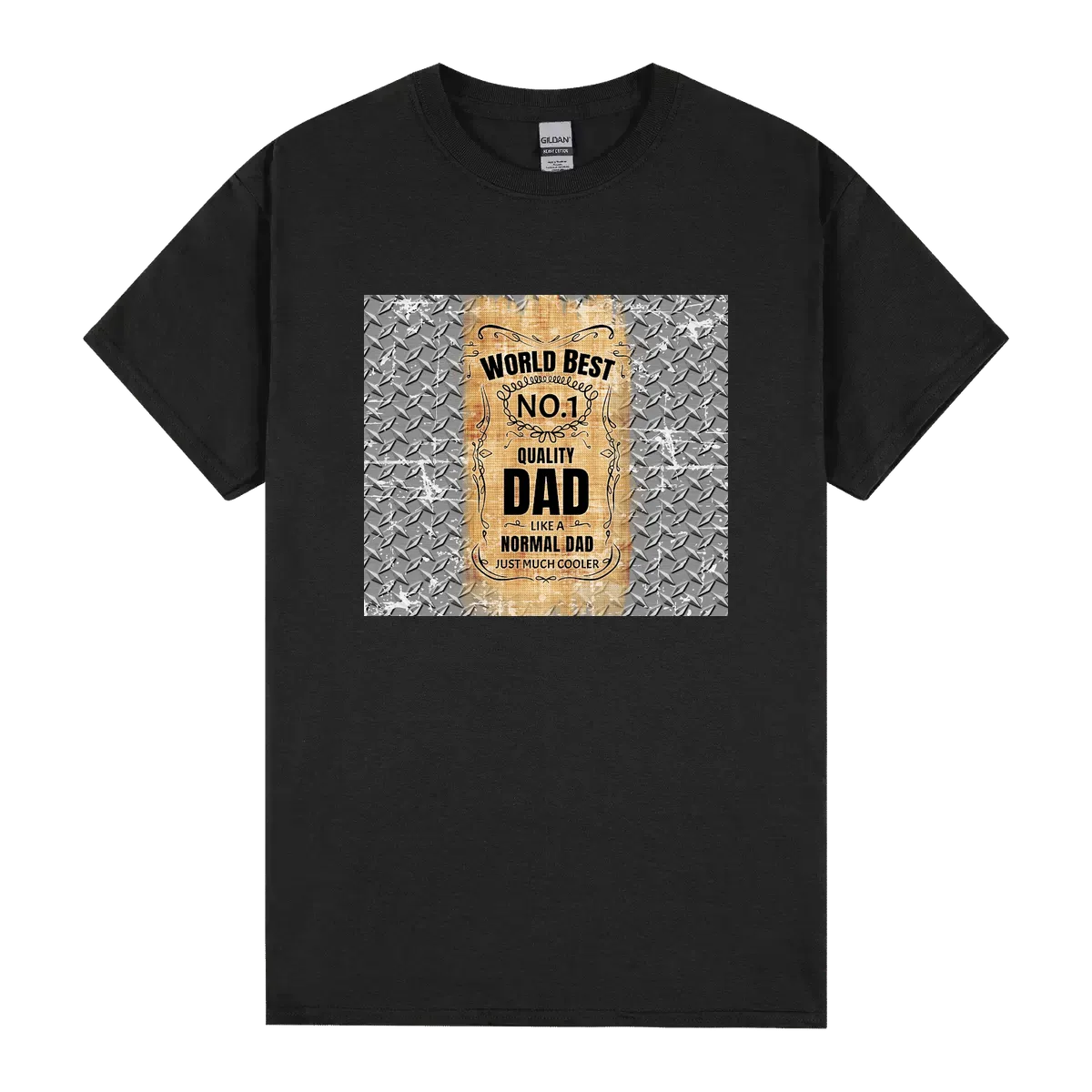 World Best No1 Quality Dad Like A Normal Dad Just Much Cooler