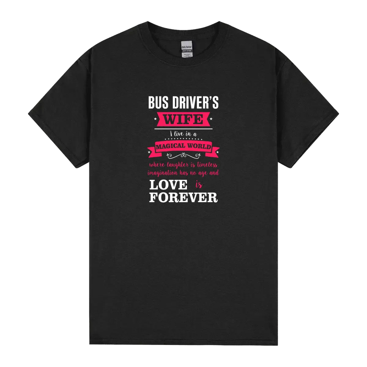 Bus Drivers Wife Magical World Love Is Forever